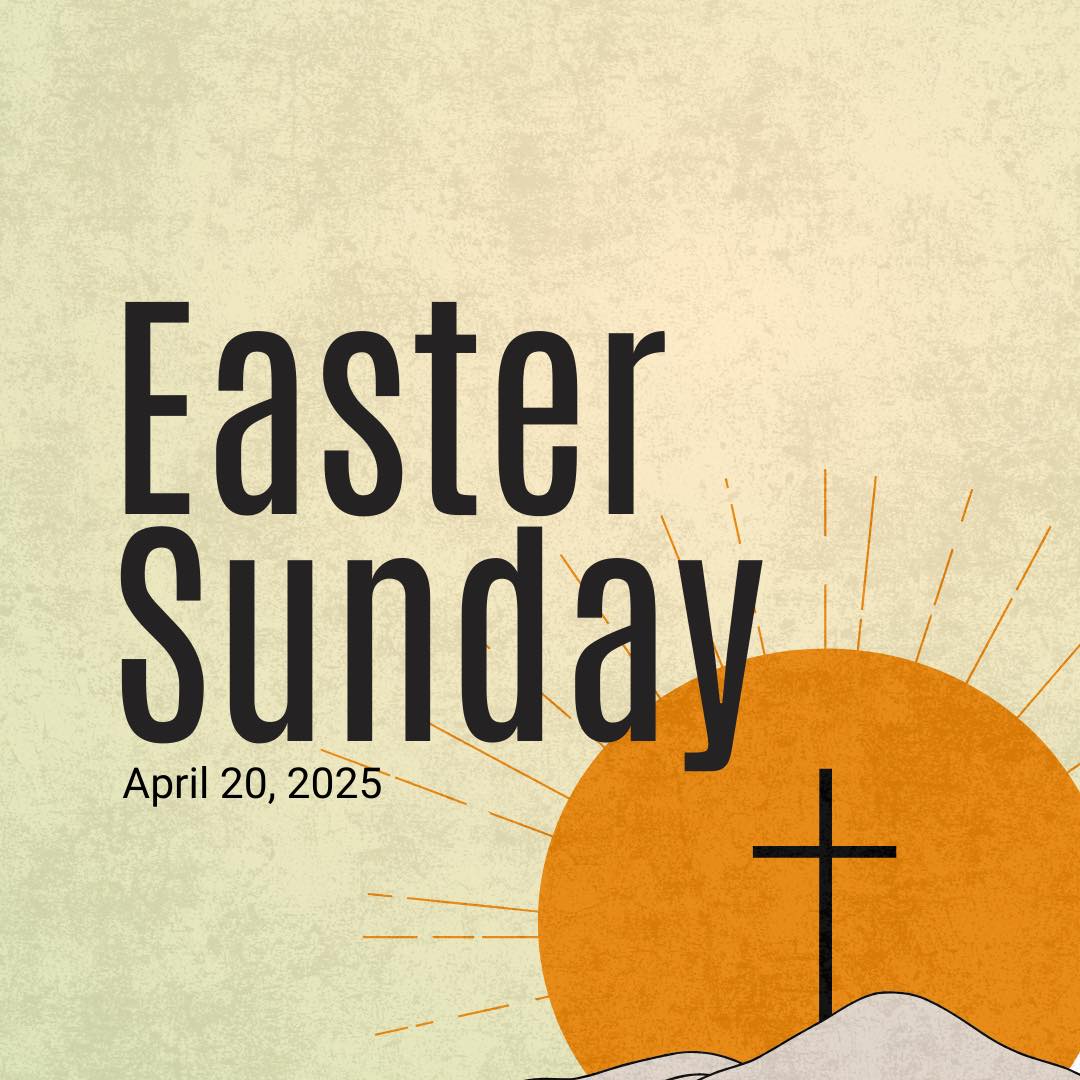 Easter Sunday, April 20 2025